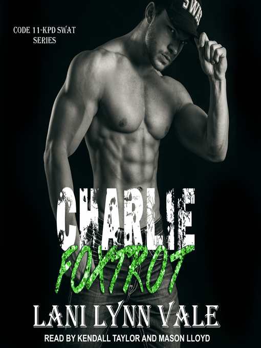 Title details for Charlie Foxtrot by Lani Lynn Vale - Available